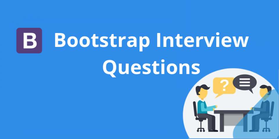 40 Bootstrap Interview Questions and Answers in 2022 | MTA India