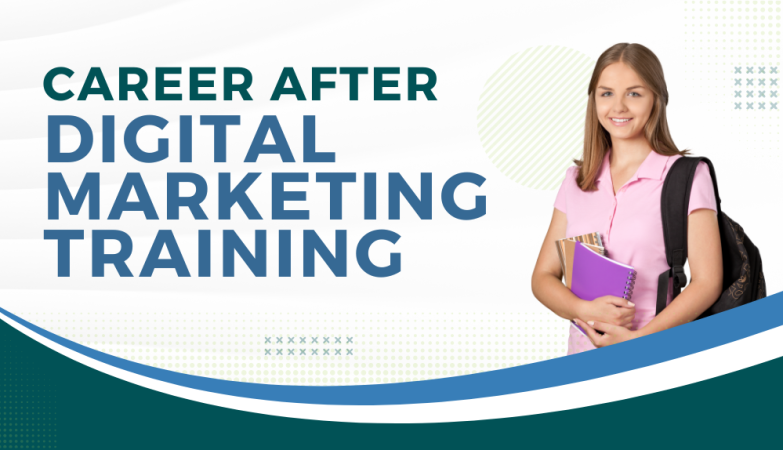 Career after digital marketing training